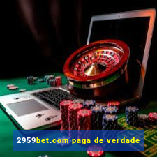 2959bet.com paga de verdade